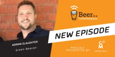 Beer is a Conversation banner with a photo of Green Beacon co-founder Adrian Slaughter