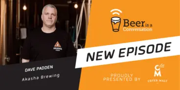 Beer is a Conversation banner with photo of Dave Padden from Akasha Brewing