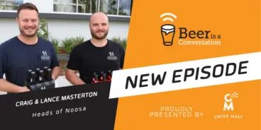 Beer is a Conversation banner with a photo of Craig and Lance Masterton from Heads of Noosa