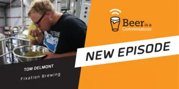 Beer is a Conversation banner with a photo of Fixation Brewing founder, Tom Delmont